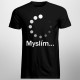 Myslím - Pánske tričko s potlačou