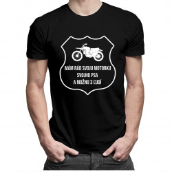 Mám rád svoju motorku, svojho psa a možno 3 ľudí - pánske tričko s potlačou