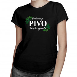 V nebi nie je pivo, tak si ho vypime tu - dámske tričko s potlačou