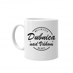 Dubnica nad Váhom - moje miesto na svete - keramický hrnček s potlačou