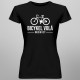 Bicykel volá - musím ísť - dámske tričko s potlačou