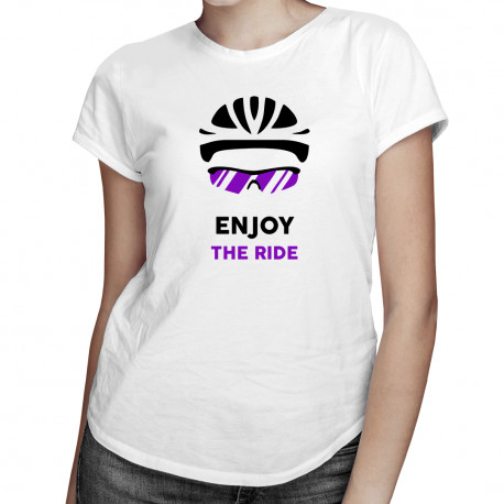 Enjoy the ride - dámske tričko s potlačou