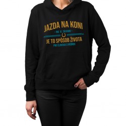 Jazda na koni nie je záľubou - dámska mikina s potlačou