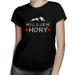 Milujem hory - dámske tričko s potlačou