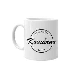Komárno - moje miesto na svete - keramický hrnček s potlačou