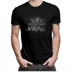 Never undestimate a viking - pánske tričko s potlačou