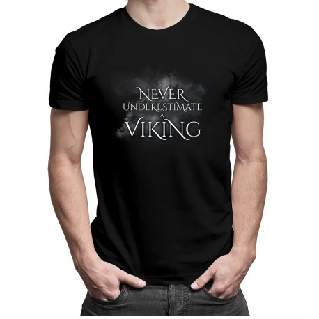 Never undestimate a viking - pánske tričko s potlačou