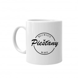 Piešťany - moje miesto na svete - keramický hrnček s potlačou