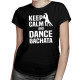 Keep calm and dance bachata - dámske tričko s potlačou