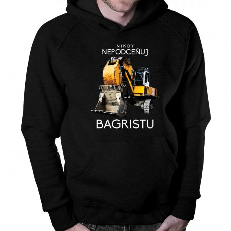 Nikdy nepodceňuj bagristu - Pánska mikina s kapucňou