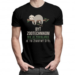 Byť zootechnikom nie je povolanie, je to životný štýl - pánske tričko s potlačou