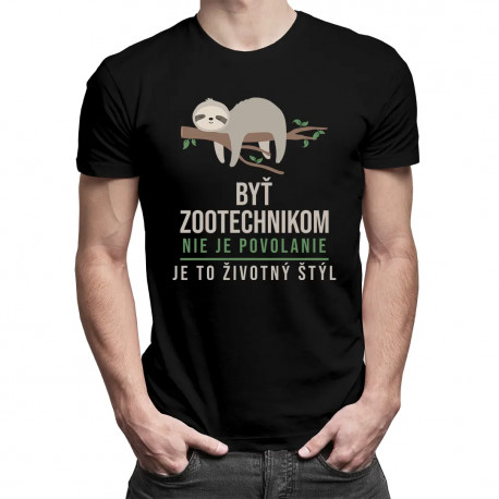 Byť zootechnikom nie je povolanie, je to životný štýl - pánske tričko s potlačou