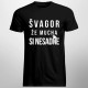 Švagor, že mucha si nesadne - pánske tričko s potlačou