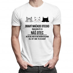 Drahý mačacie otecko - pánske tričko s potlačou