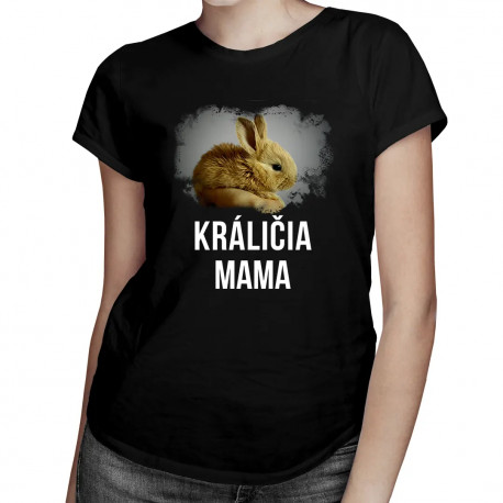 Králičia mama - dámske tričko s potlačou