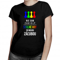 Stolné hry sú mojou záľubou - dámske tričko s potlačou