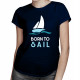 Born to sail - dámske tričko s potlačou