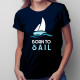 Born to sail - dámske tričko s potlačou