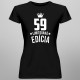 59 rokov Limitovaná edícia - dámske tričko s potlačou - darček k narodeninám