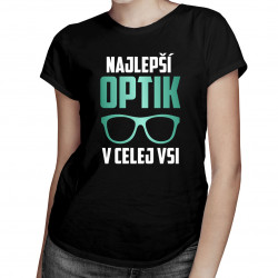 Najlepší optik v celej vsi - dámske tričko s potlačou