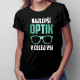 Najlepší optik v celej vsi - dámske tričko s potlačou