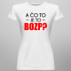 A čo to je to BOZP? - dámske tričko s potlačou