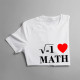 I love math - dámske tričko s potlačou