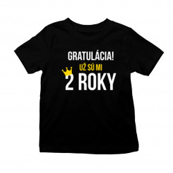 Gratulácia! Už sú mi štyri dva roky - Tričko s potlačou pre batoľatá