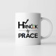 Hrnček do práce - keramický hrnček s potlačou