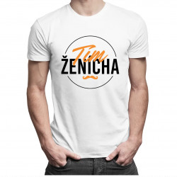 Tím ženícha - pánske tričko s potlačou