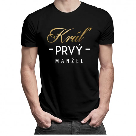 Kráľ prvý manžel - pánske tričko s potlačou