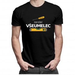 Skutočný všeumelec - pánske tričko s potlačou