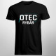 Otec rybár - pánske tričko s potlačou