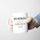 50 rokov a stále v pôvodných dieloch - keramický hrnček s potlačou