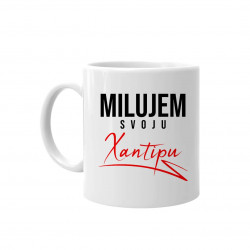 Milujem svoju xantipu - keramický hrnček s potlačou