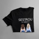 Sestrou sa nemusíte narodiť - Dámske tričko s potlačou