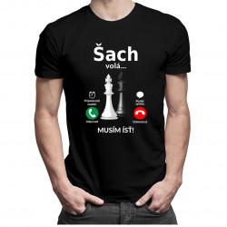 Šach volá - musím ísť - Pánske tričko s potlačou