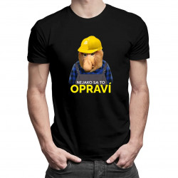 Nejako sa to opraví - pánske tričko s potlačou