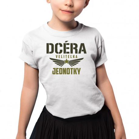 Dcéra veliteľka jednotky - detské tričko s potlačou