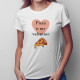 Pizza is my valentine - dámske tričko s potlačou