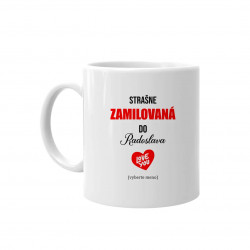 Strašne zamilovaná do ... - keramický hrnček s potlačou