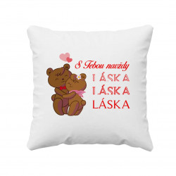 S Tebou navždy - LÁSKA - vankúš s potlačou