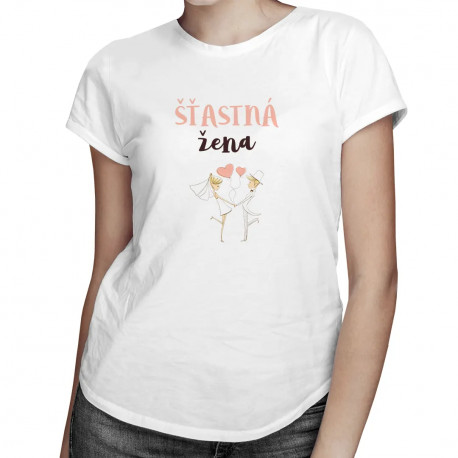 Šťastná žena - dámske tričko s potlačou