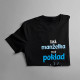 Taká manželka to je poklad - dámske tričko s potlačou