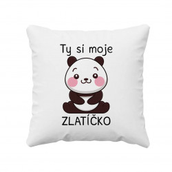 Ty si moje zlatíčko - vankúš s potlačou