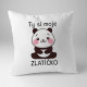 Ty si moje zlatíčko - vankúš s potlačou