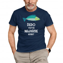 Dedo chytá najväčšie kúsky - pánske tričko s potlačou