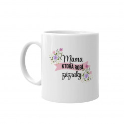 Mama, ktorá robí zázraky - keramický hrnček s potlačou