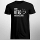 Som otec, viem všetko - pánske tričko s potlačou