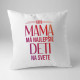 Táto mama má najlepšie deti na svete - vankúš s potlačou